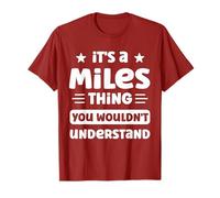 It's a Miles Thing You Wouldn't Understand Funny Miles Name T-Shirt