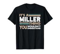 It's A Miller Thing You Wouldn't Understand Family Name T-Shirt
