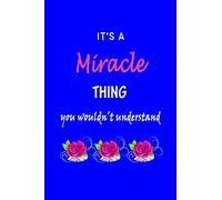 It's A Miracle Thing You Wouldn't Understand: Miracle First Name Personalized Journal 6x9 Notebook, Wide Ruled (Lined) blank pages Funny Cover for Girls and Women with Pink Name, Roses, on Blue
