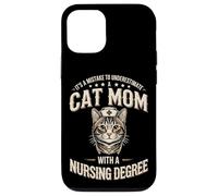 It's A Mistake To Underestimate A Cat Mom Nursing Degree Case for iPhone 12/12 Pro