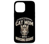 It's A Mistake To Underestimate A Cat Mom Nursing Degree Case for iPhone 13 Pro Max