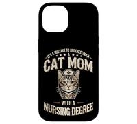 It's A Mistake To Underestimate A Cat Mom Nursing Degree Case for iPhone 14