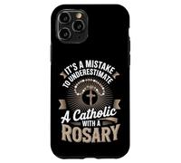 It's A Mistake To Underestimate A Catholic With A Rosary Case for iPhone 11 Pro