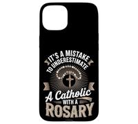 It's A Mistake To Underestimate A Catholic With A Rosary Case for iPhone 15 Plus