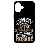 It's A Mistake To Underestimate A Catholic With A Rosary Case for iPhone 16