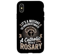 It's A Mistake To Underestimate A Catholic With A Rosary Case for iPhone X/XS
