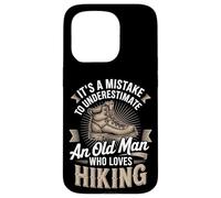 It's A Mistake To Underestimate An Old Man Who Loves Hiking Case for iPhone 15 Pro