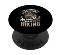 It's A Mistake To Underestimate An Old Man Who Loves Hiking PopSockets Adhesive PopGrip