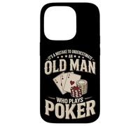 It's A Mistake To Underestimate An Old Man Who Plays Poker Case for iPhone 14 Pro
