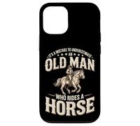 It's A Mistake To Underestimate An Old Man Who Rides A Horse Case for iPhone 12/12 Pro