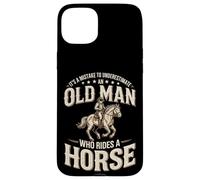 It's A Mistake To Underestimate An Old Man Who Rides A Horse Case for iPhone 15 Plus