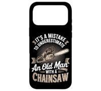 It's A Mistake To Underestimate An Old Man With A Chainsaw Case for iPhone 17 Pro Max