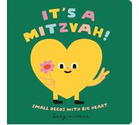 It's a Mitzvah! : Small Deeds with Big Heart