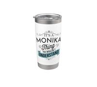 It's A Monika Thing You Wouldn't Understand Funny Monika Stainless Steel Insulated Tumbler