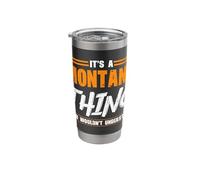 It's A Montana Thing State Montana Stainless Steel Insulated Tumbler