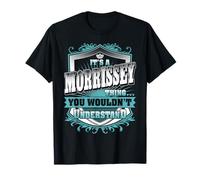 It's A MORRISSEY Thing You Wouldn't Understand Name Vintage T-Shirt