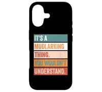 It's A Mudlarking Thing Funny Treasure Hunter Case for iPhone 17