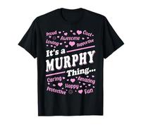 It's a Murphy Thing Proud Family Surname Murphy T-Shirt