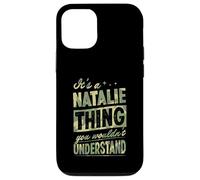 It's A Natalie Thing You Wouldn't Understand First Name Joke Case for iPhone 12/12 Pro