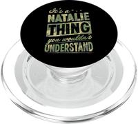 It's A Natalie Thing You Wouldn't Understand First Name Joke PopSockets PopGrip for MagSafe