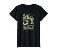 It's A Natalie Thing You Wouldn't Understand First Name Joke T-Shirt