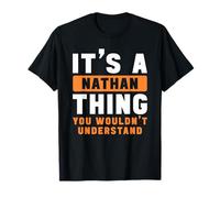 It's A Nathan Thing You Wouldn't Understand Nathan Name T-Shirt