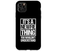 It's A Newfie Thing You Wouldn't Understand Canada Case for iPhone 11 Pro Max