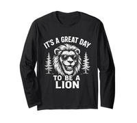 It's A Nice Day to Be A Lion - Funny Lion Animal Lover Long Sleeve T-Shirt