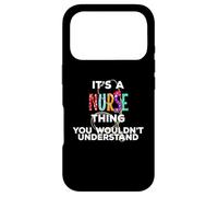 It's a Nurse Thing You Wouldn't Understand Nurses Day, Funny Case for iPhone 17 Pro