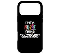 It's a Nurse Thing You Wouldn't Understand Nurses Day, Funny Case for iPhone 17 Pro Max