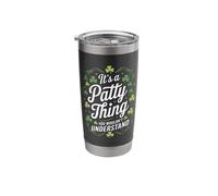 It's a Patty Thing You Wouldn't Understand Shirt Stainless Steel Insulated Tumbler