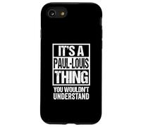 It's A Paul-Louis Thing You Wouldn't Understand First Name Case for iPhone SE (2020) / 7/8