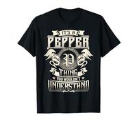 It's A PEPPER Thing You Wouldn't Understand Family Name T-Shirt