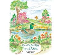 It's a Perfect Day for a Duck