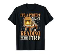 It's A Perfect Night for Reading By The Fire T-Shirt