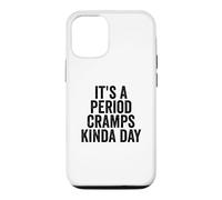 It's A Period Cramps Kinda Day Funny Women's Period Case for iPhone 12/12 Pro