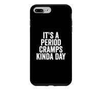 It's A Period Cramps Kinda Day Funny Women's Period Case for iPhone 7 Plus/8 Plus