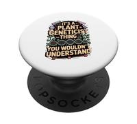 It's A Plant Geneticist Thing You Wouldn't Understand PopSockets Adhesive PopGrip