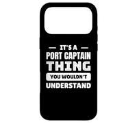 It's A Port Captain Thing You Wouldn't Understand Case for iPhone 17 Pro Max