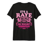 It's A Raye Thing You Wouldn't Understand Raye Premium T-Shirt