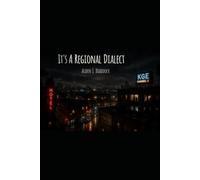 It's a Regional Dialect