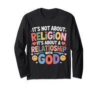 It's A Relationship with God Not Religion - Long Sleeve T-Shirt