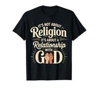 It's A Relationship with God Not Religion |- T-Shirt