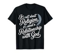 It's A Relationship With God Not Religion ------ T-Shirt