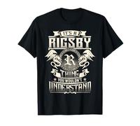 It's A RIGSBY Thing You Wouldn't Understand Family Name T-Shirt