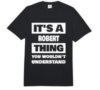 It's A Robert Thing Funny Robert Name Saying Comfort Colors Adult Heavyweight T-Shirt
