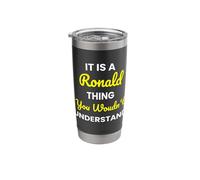 It's a Ronald Thing You Wouldn't undestand Ronald Stainless Steel Insulated Tumbler