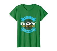 Its A Roy Thing You Wouldnt Understand Name Nickname T-Shirt, Women, Kelly Green, Medium