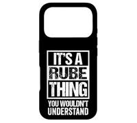 It's A Rube Thing You Wouldn't Understand First Name Case for iPhone 17 Pro