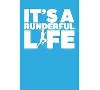 It's A Runderful Life: A Notebook & Journal For Male Runners!